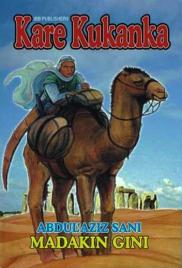 KARE KUKANKA Book 9 end Complete Writing by Abdulaziz Sani M-Gini .txt