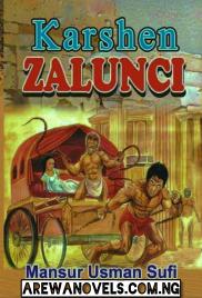 ƘARSHEN ZALUNCI Book 1 Complete Document littafin yaki Writing by Mansur Usman Sufi .txt