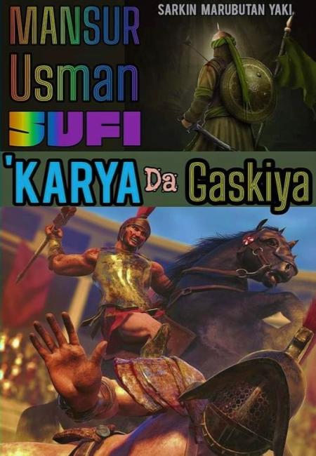 KARYA DA GASKIYA ORG.txt littafin Yaki writing by Mansur Usman Sufi